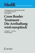 Cross Border Treatment - Die Arzthaftung wird europäisch