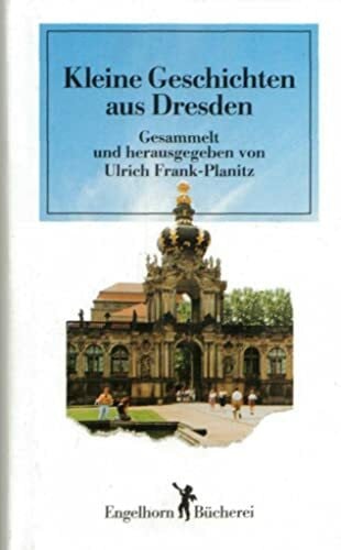 Kleine Geschichten aus Dresden