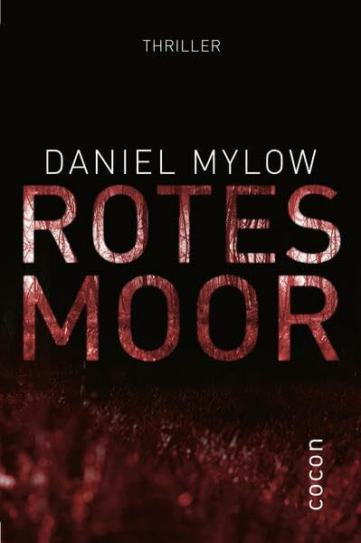 Rotes Moor: Thriller