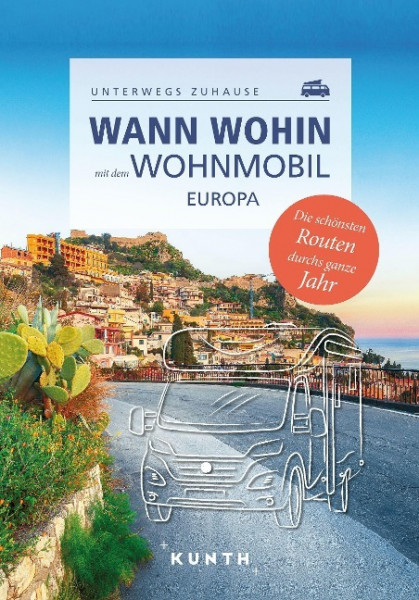 KUNTH Wann wohin mit dem Wohnmobil Europa