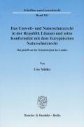 Das Umwelt- und Naturschutzrecht in der Republik Litauen und seine Konformität mit dem Europäischen