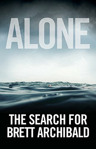 Alone: The Search for Brett Archibald