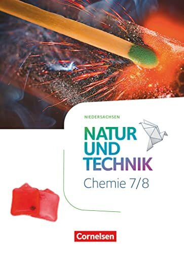 Natur und Technik - Chemie Neubearbeitung - Niedersachsen 2022 - 7./8. Schuljahr: Schulbuch