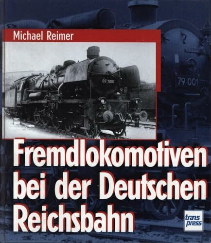 Fremdlokomotiven bei der Deutschen Reichsbahn