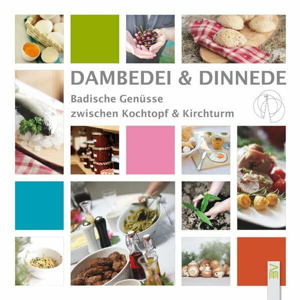 Dambedei und Dinnede: Badische Genüsse zwischen Kochtopf und Kirchturm