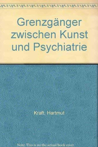 Grenzgänger zwischen Kunst und Psychiatrie