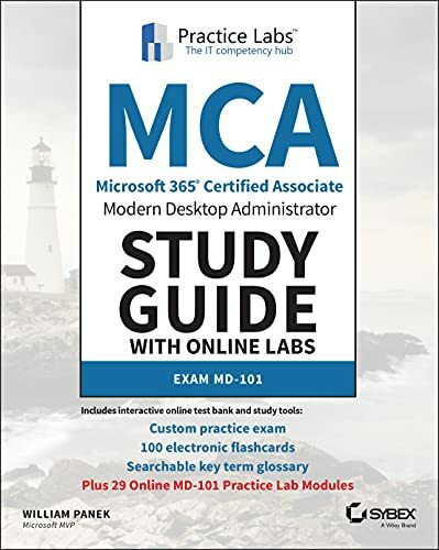 MCA Modern Desktop Administrator Study Guide with Online Labs: Exam MD-101