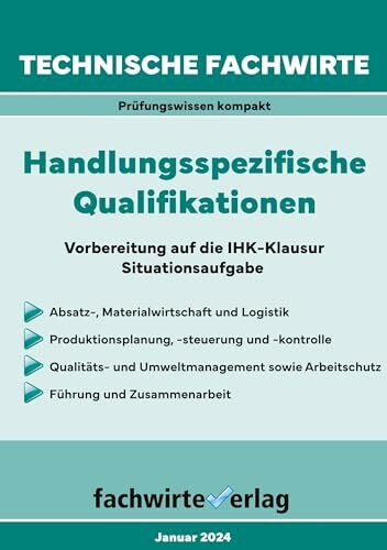 Technische Fachwirte: Handlungsspezifische Qualifikationen: Die Zusammenfassung