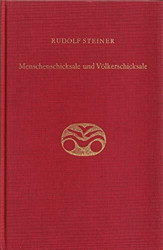 Menschenschicksale und Völkerschicksale: Vierzehn Vorträge, Berlin 1914/1915 (Rudolf Steiner Gesamtausgabe: Schriften und Vorträge)