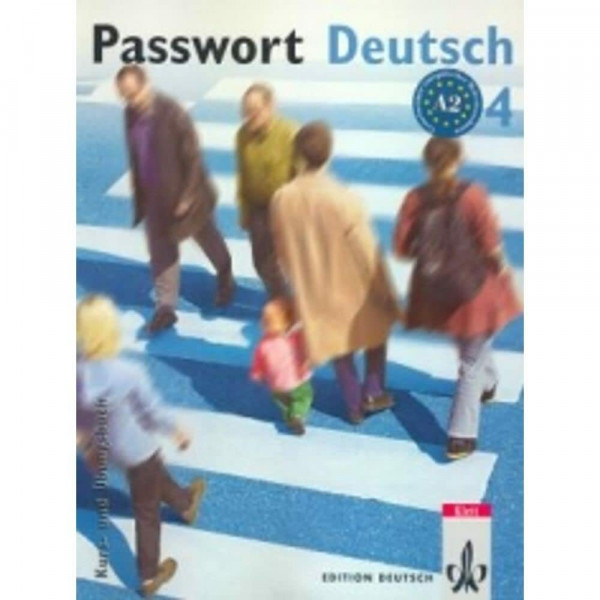 Passwort Deutsch / Kombiniertes Kurs- und Übungsbuch 4: Niveau A2/B1