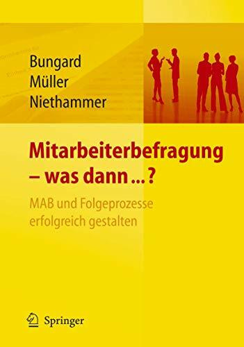 Mitarbeiterbefragung - was dann...? MAB und Folgeprozesse erfolgreich gestalten.