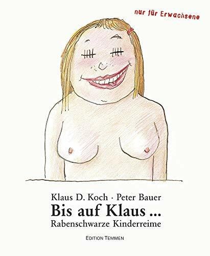Bis auf Klaus...: Rabenschwarze Kinderreime