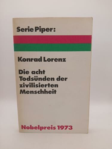 Die acht Todsünden der zivilisierten Menschheit. (Piper Taschenbuch)