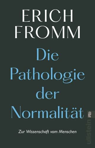 Die Pathologie der Normalität: Zur Wissenschaft vom Menschen