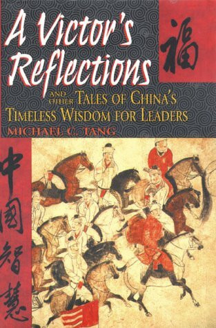 A Victor's Reflections: and Other Tales of China's Timeless Wisdom for Leaders