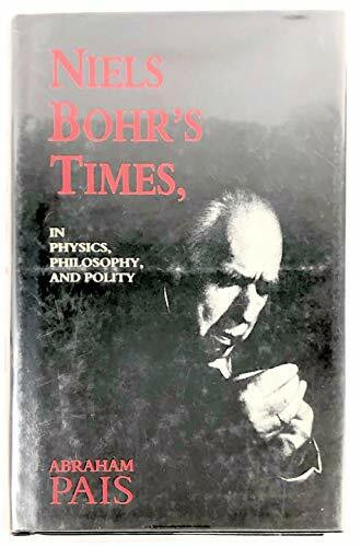 Niels Bohr's Times: In Physics, Philosophy, and Polity