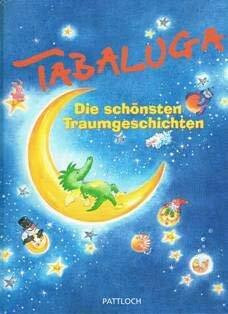 Tabaluga, Die schönsten Traumgeschichten