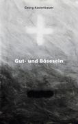 Gut- und Bösesein