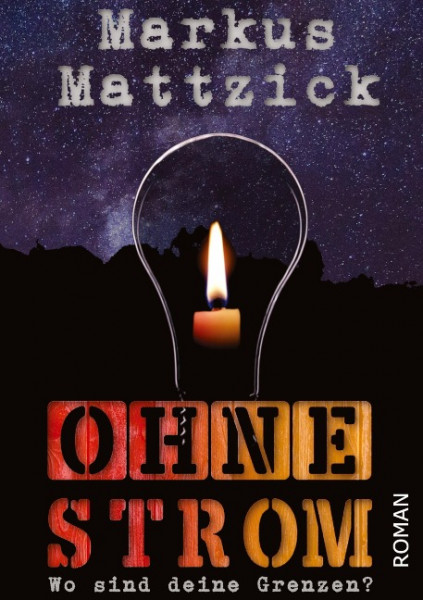 Ohne Strom - Wo sind deine Grenzen?
