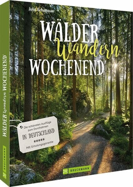 Reiseführer – Wälder, Wandern, Wochenende: Die erholsamsten Ausflüge in Deutschland zu Naturdenkmälern, UNESCO-Weltnaturerbe und Nationalparks vor der Haustür. Mit Erlebnisgarantie.