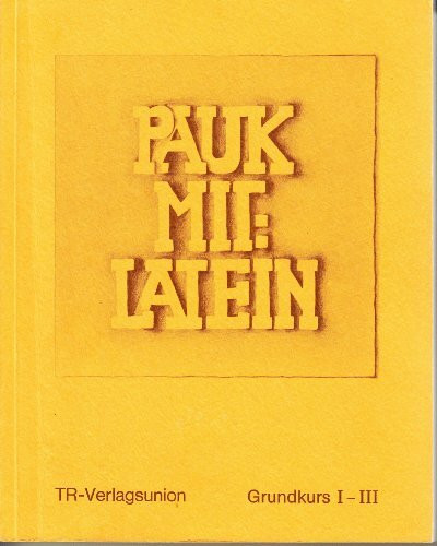 Pauk mit: Latein, Grundkurs I-III
