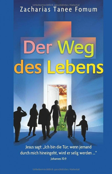 Der Weg des Lebens (Der Christliche Weg, Band 1)