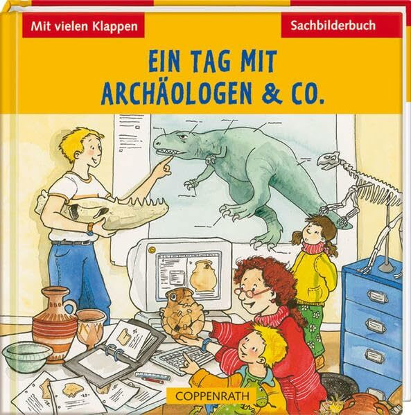 Ein Tag mit Archäologen & Co. (Kreativ- und Sachbücher)