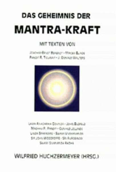 Das Geheimnis der Mantra-Kraft