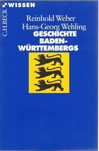 Geschichte Baden-Württembergs (Beck'sche Reihe)