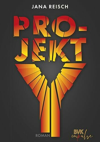 Projekt Y: Roman | Die zerbrechliche Demokratie, politische Verantwortung, Widerstand: ein hochaktuelles und erschreckend realitätsnahes Buch