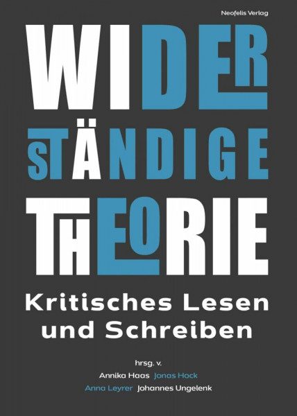 Widerständige Theorie: Kritisches Lesen und Schreiben