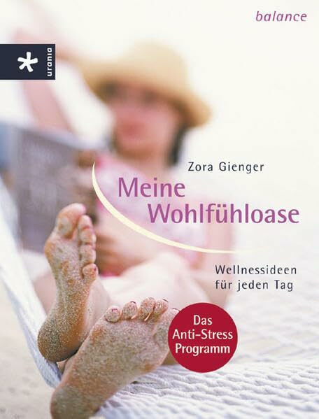 Meine Wohlfühloase: Wellnessideen für jeden Tag