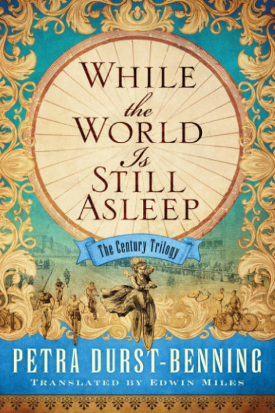 While the World Is Still Asleep (The Century Trilogy, Band 1)