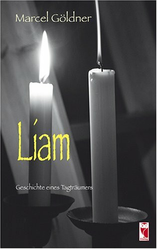 Liam: Geschichte eines Tagträumers