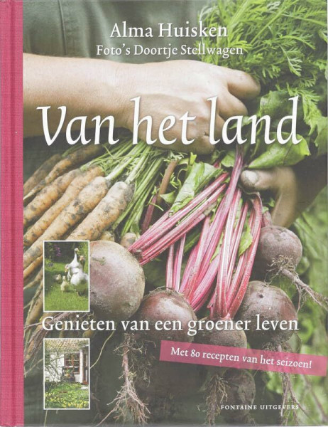 Van het land: genieten van een groener leven