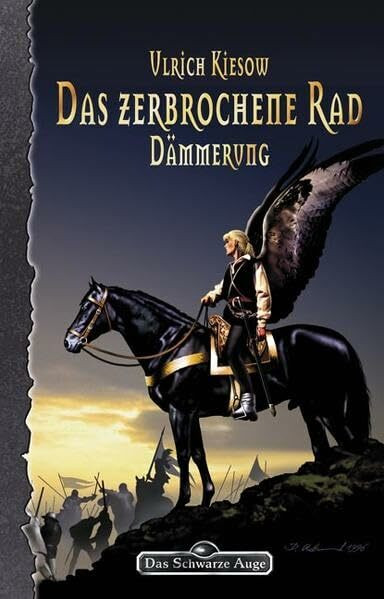 Das zerbrochene Rad - Dämmerung (Das Schwarze Auge, Band 56)