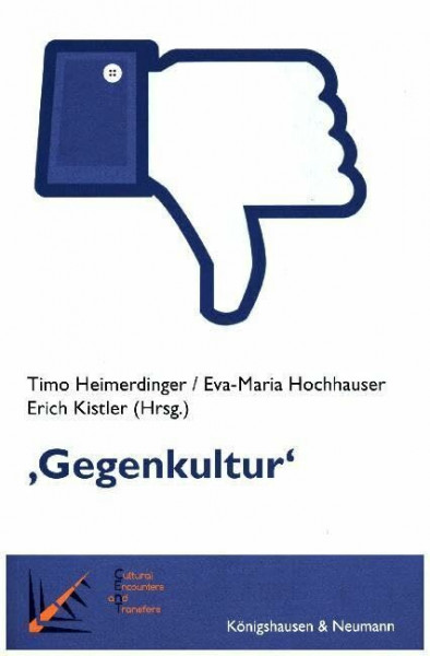 ,Gegenkultur‘: Cultural Encounters and Transfers: Band 2