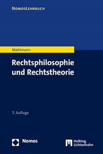 Rechtsphilosophie und Rechtstheorie (Nomoslehrbuch)