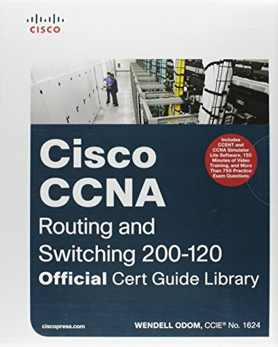 Cisco CCNA Routing + Switching 200-120: Official Cert Guide Library