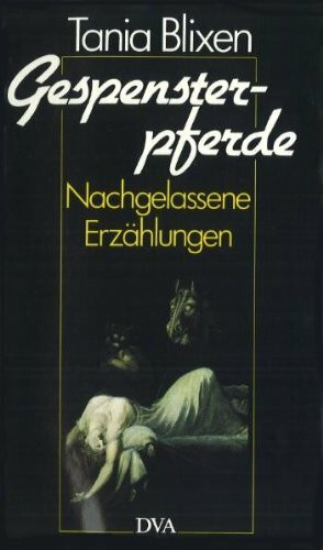 Gespensterpferde: Nachgelassene Erzählungen