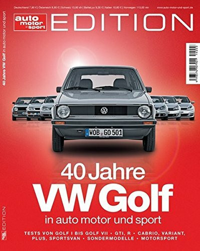 auto motor und sport Edition - 40 Jahre VW Golf