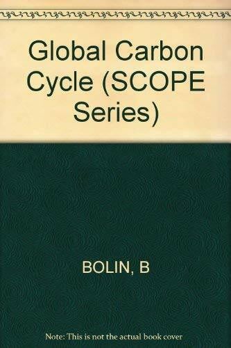 Global Carbon Cycle (SCOPE Report S., Band 13)