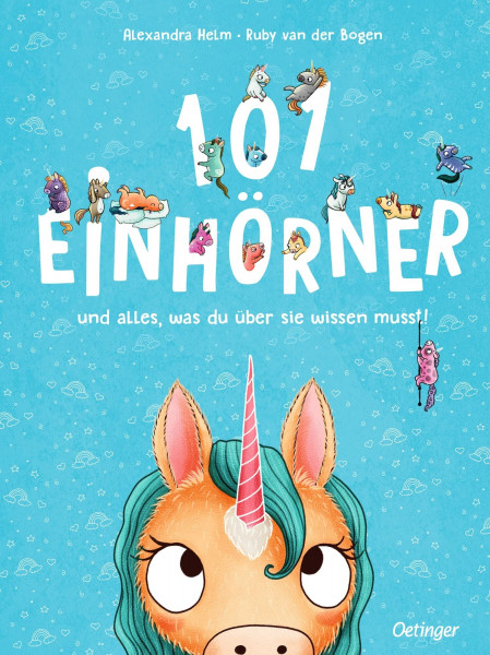 101 Einhörner und alles, was du über sie wissen musst!: Extragroßes Wimmelbuch mit fantasievollen ¿Fakten¿ für Einhorn-Fans ab 4 Jahren (101 fabelhafte Freunde)