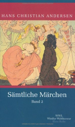 Sämtliche Märchen: Band 2 (Artemis & Winkler - Blaue Reihe)