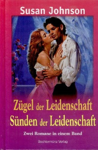 Zügel der Leidenschaft / Sünden der Leidenschaft