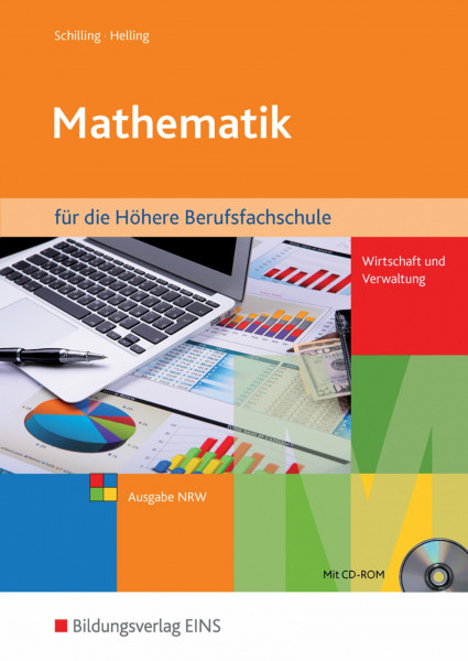 Mathematik: Ausgabe für die Höhere Berufsfachschule Wirtschaft und Verwaltung in Nordrhein-Westfalen Schülerband