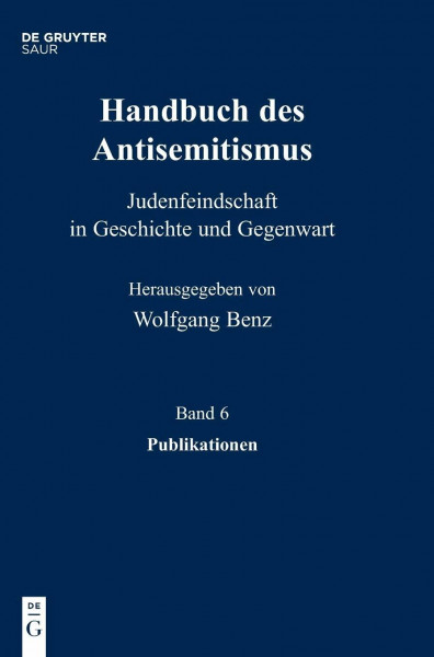 Publikationen: Rublikationen (Handbuch des Antisemitismus, Band 6)