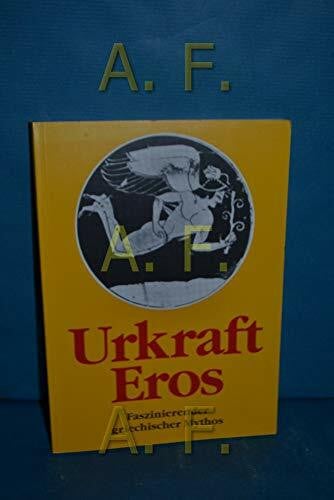 Urkraft Eros: Faszinierender griechischer Mythos