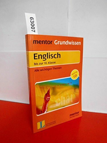 Mentor Grundwissen, Englisch bis zur 10. Klasse. Alle wichtigen Themen (Lernmaterialien)