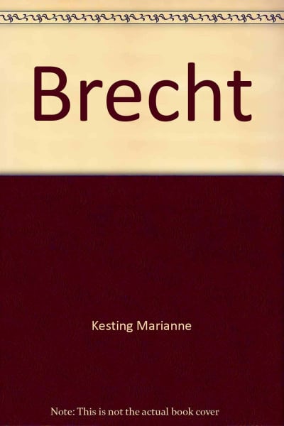 Bertholt Brecht - in Selbstzeugnissen und Bilddokumenten